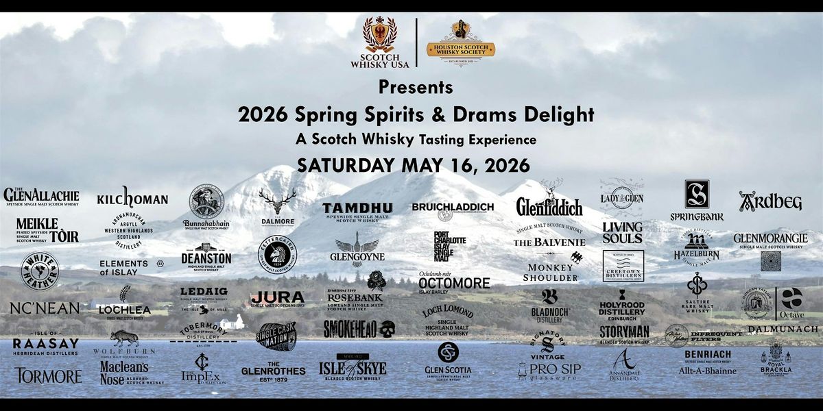 2026 Spring Spirits & Drams Delight - A Scotch Whisky Tasting Experience