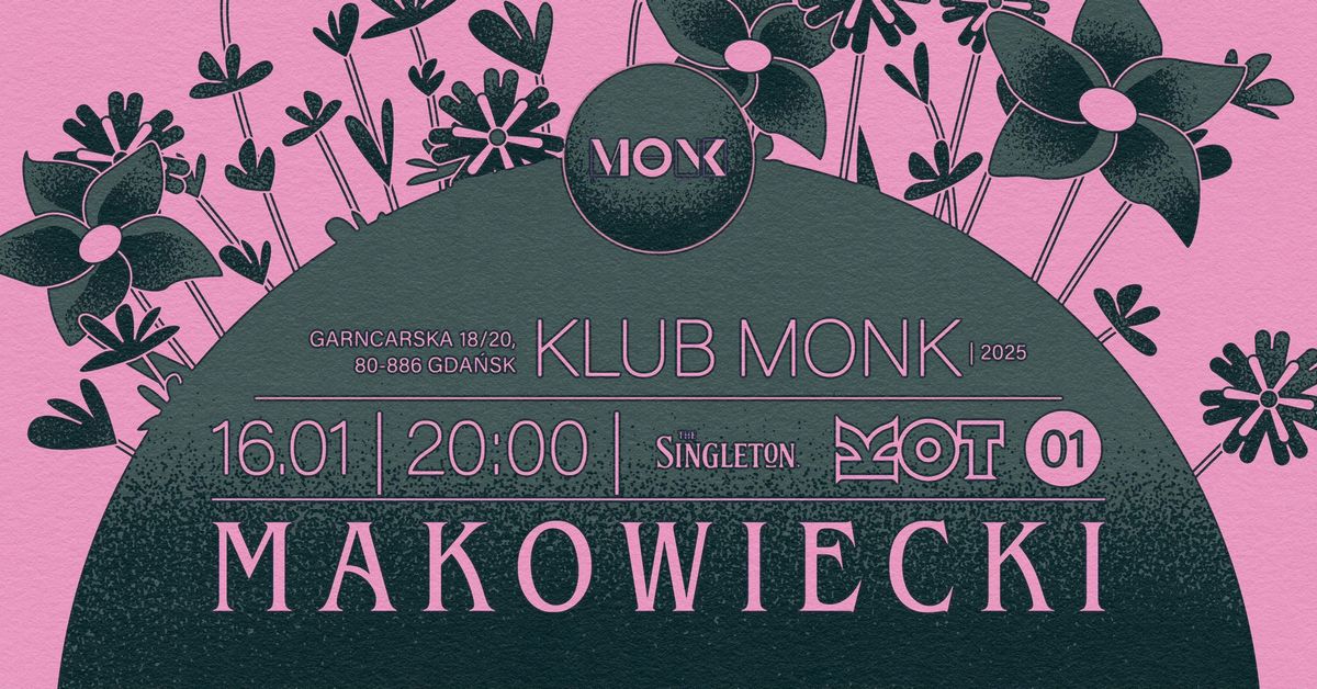 Makowiecki solo set | Scena MONK by the Singleton| 16.01