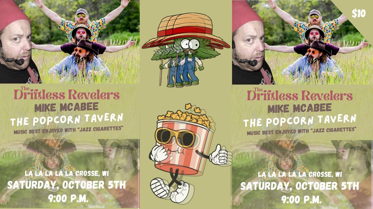 Driftless Revelers at the Popcorn Tavern W\/ Mike McAbee