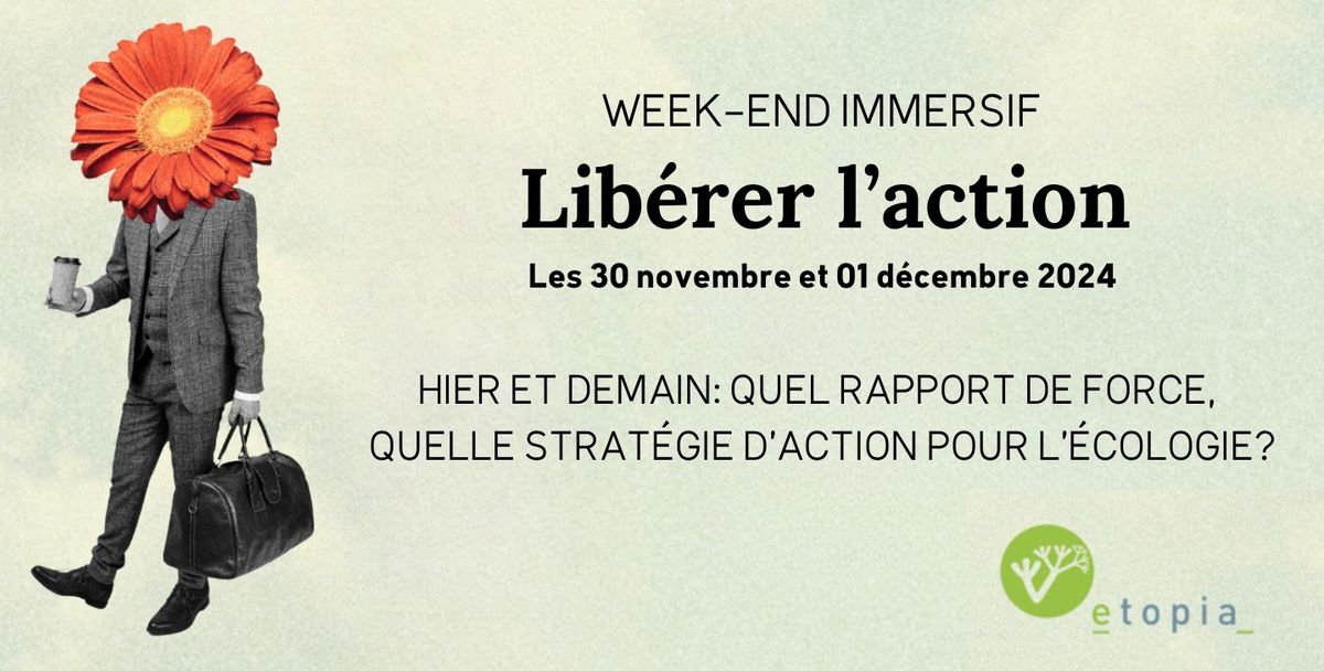 Week-end Lib\u00e9rer l'action