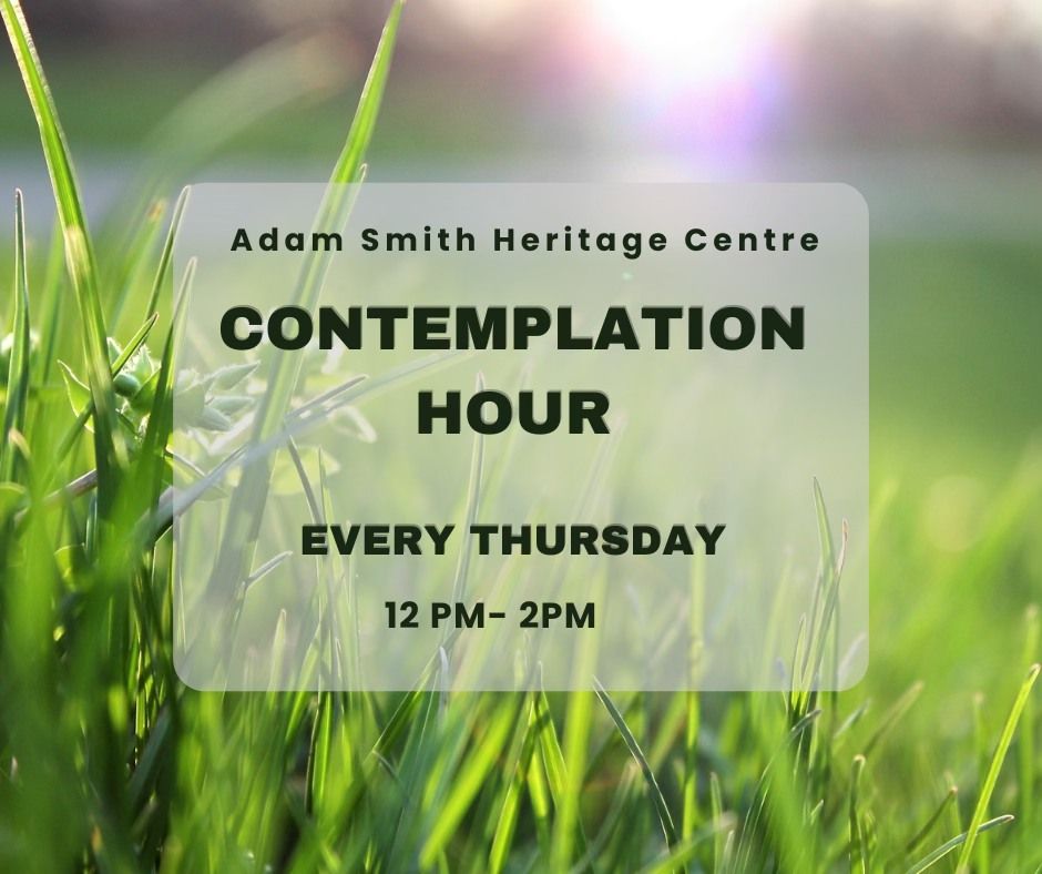 Contemplation Hour @Adam Smith Heritage Garden 