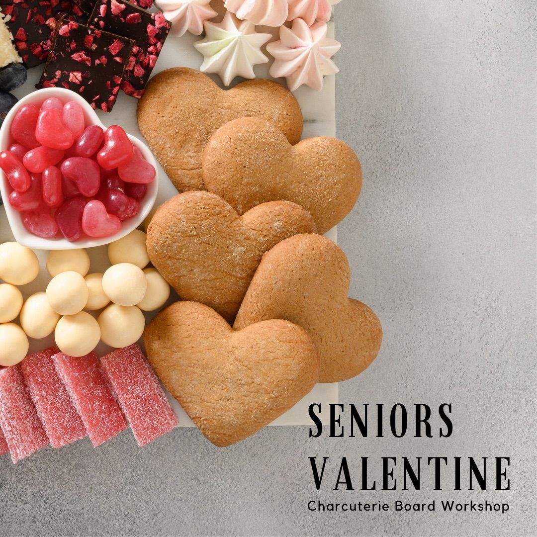 SENIORS: GALENTINE'S CHARCUTERIE BOARD WORKSHOP