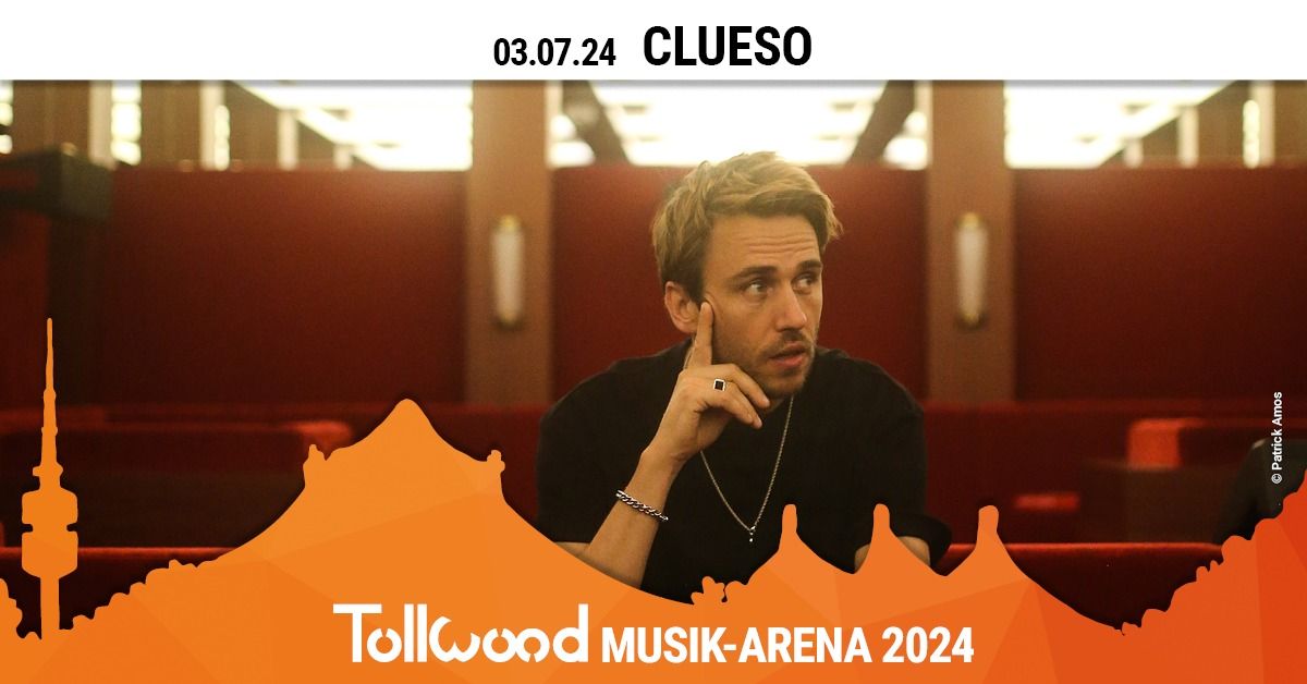 Clueso  | Tollwood Musik-Arena 2024