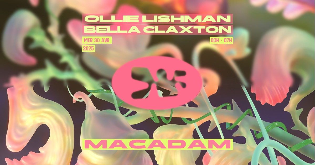 Macadam \u2022 Ollie Lishman \u2022 Bella Claxton