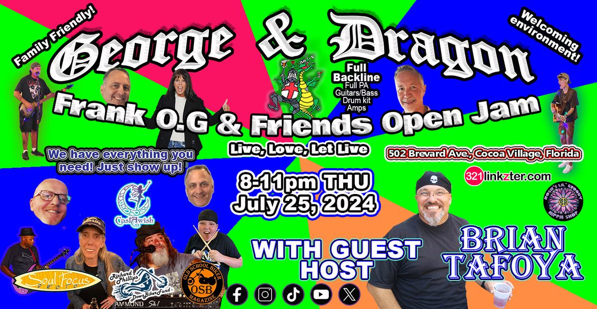 Frank O.G. & Friends OPEN JAM @ GEORGE & DRAGON - THU, July 25, 2024 - WITH BRIAN TAFOYA AS HOST!