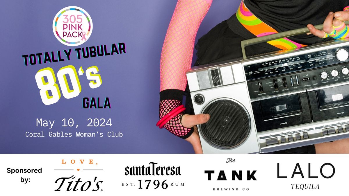  Totally Tubular '80s Night Party Benefiting 305 Pink Pack