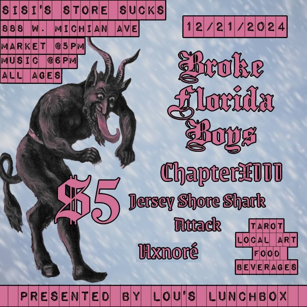 Broke Florida Boys\/Chapter XIII\/Jersey Shore Shark Attack\/Hxnor\u00e9 at Sisi\u2019s Store Sucks