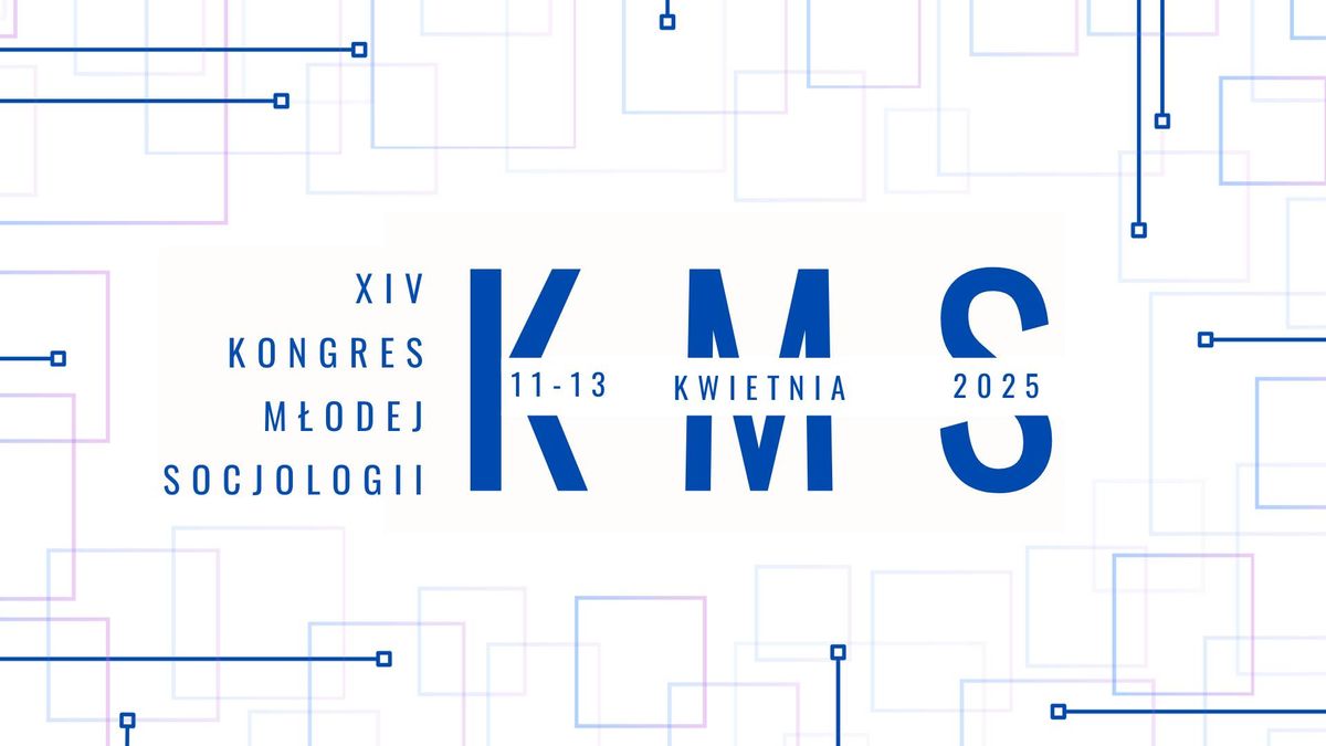 14. Kongres M\u0142odej Socjologii\/14th Young Sociologists Congress