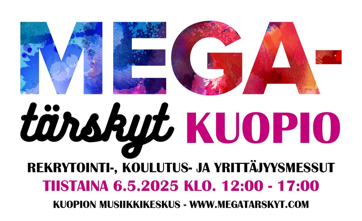 Megat\u00e4rskyt 2025 -rekrytointi-, koulutus- ja yritt\u00e4jyystapahtuma