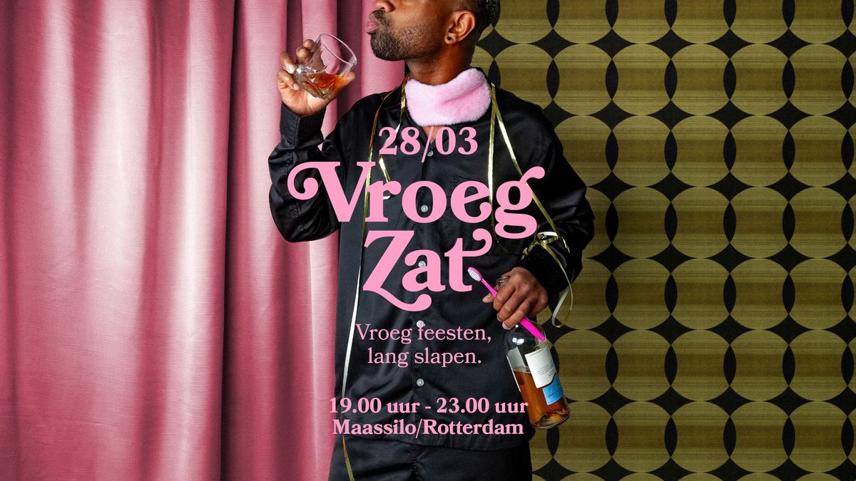 VroegZat 28 maart Rotterdam