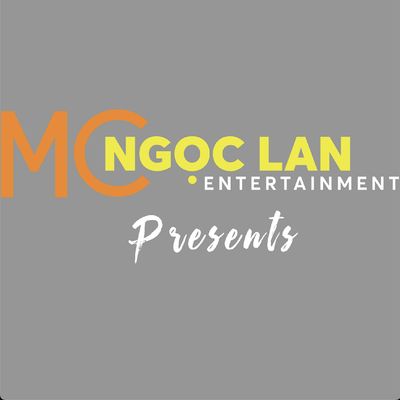 MC NGOC LAN ENTERTAINMENT