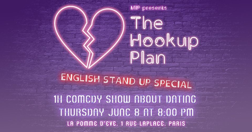 The Hookup Plan | English Comedy Show in Paris