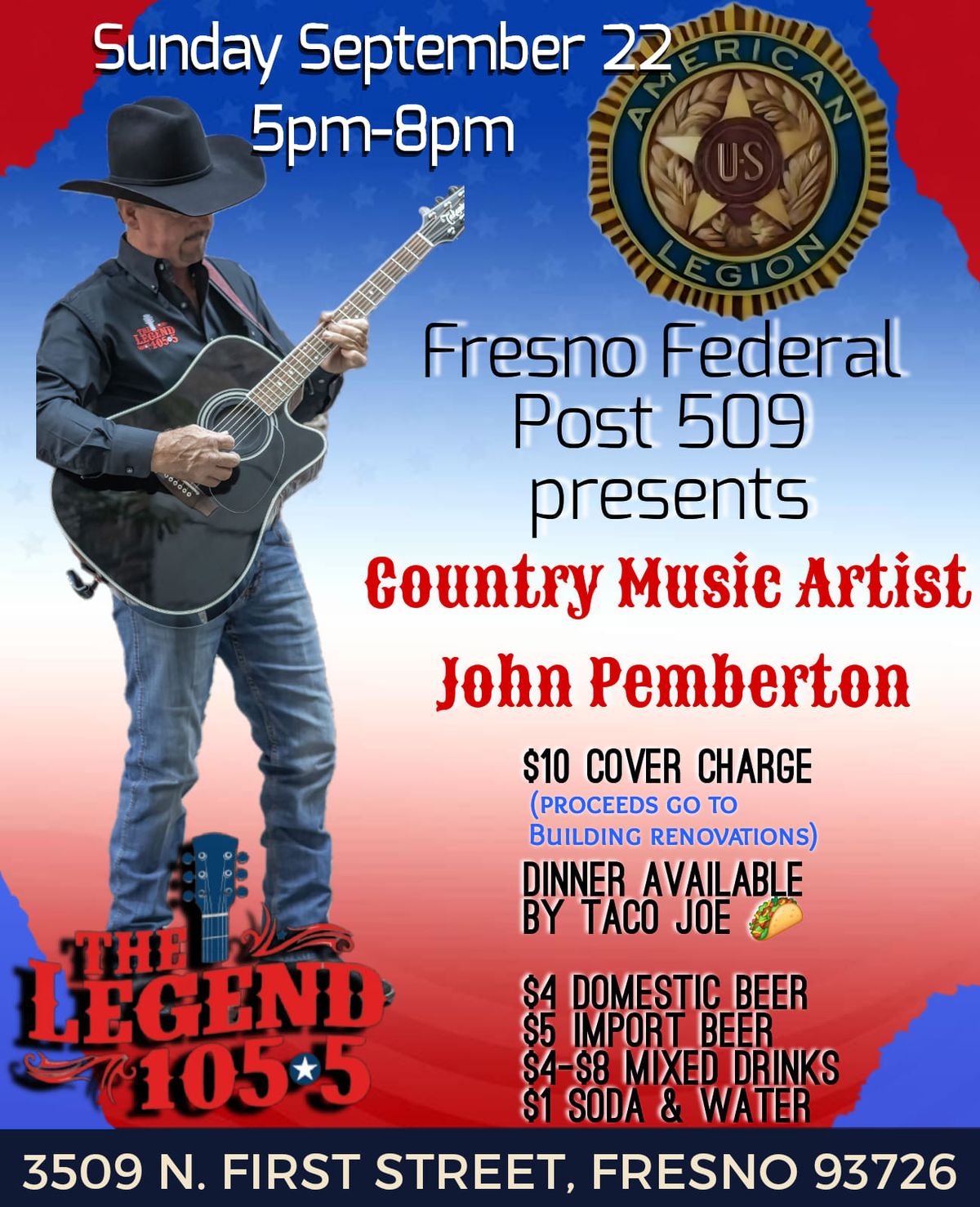 FRESNO FEDERAL POST 509 & THE LEGEND 105.5 PRESENT COUNTRY MUSIC ARTIST JOHN PEMBERTON 