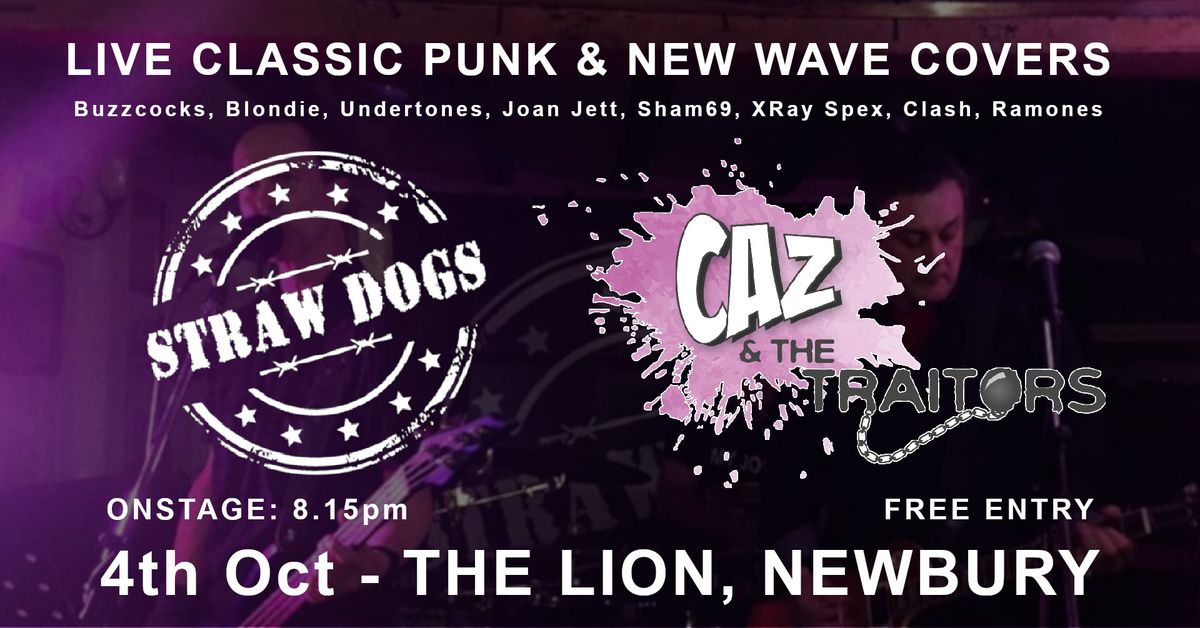 Straw Dogs plus Caz & The Traitors at The Lion, Newbury