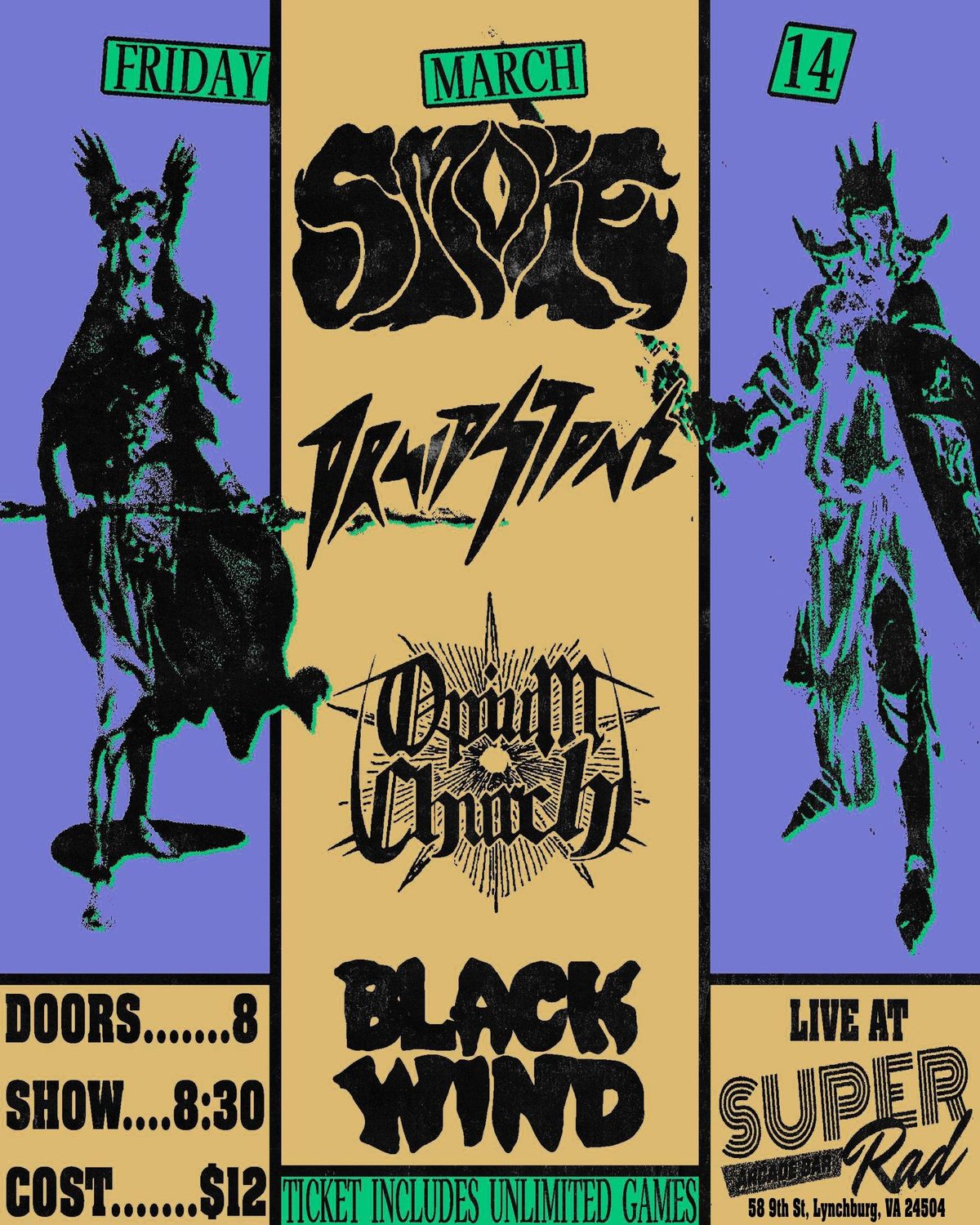 Smoke, Druid Stone, Opium Church and Black Wind @ Super Rad Arcade