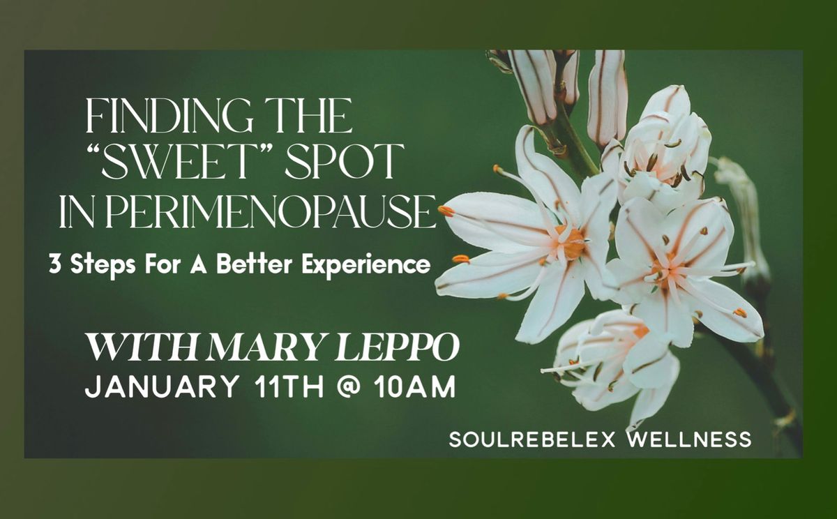 Finding The \u201cSweet\u201d Spot In Perimenopause (with Mary Leppo) 