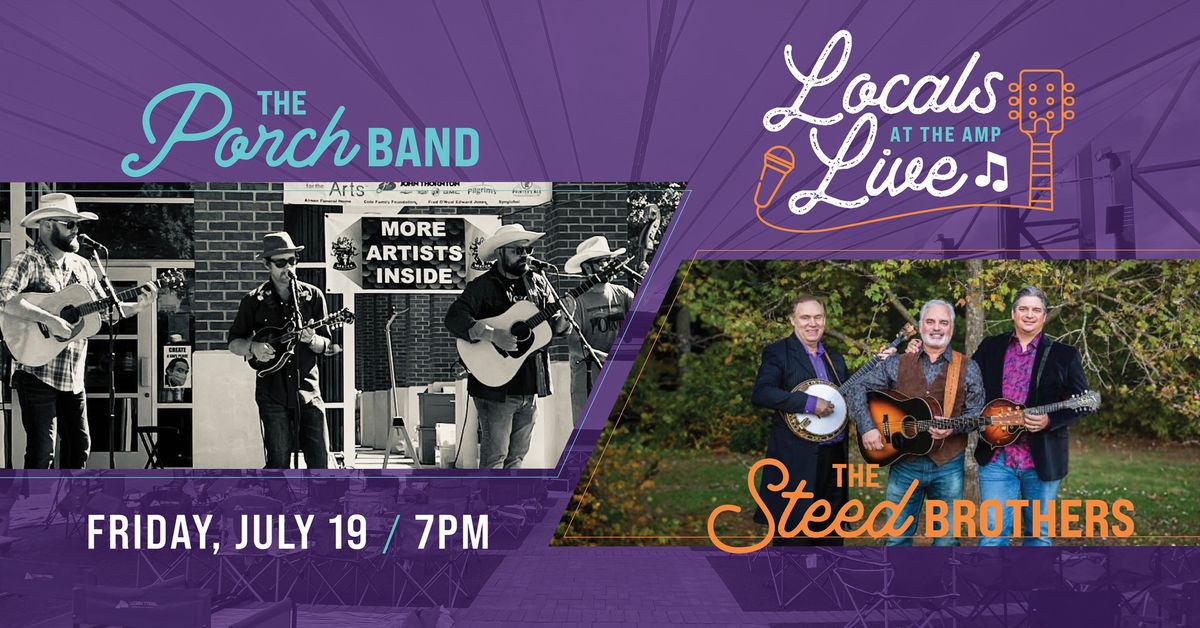 Locals Live: The Porch Band & The Steed Brothers