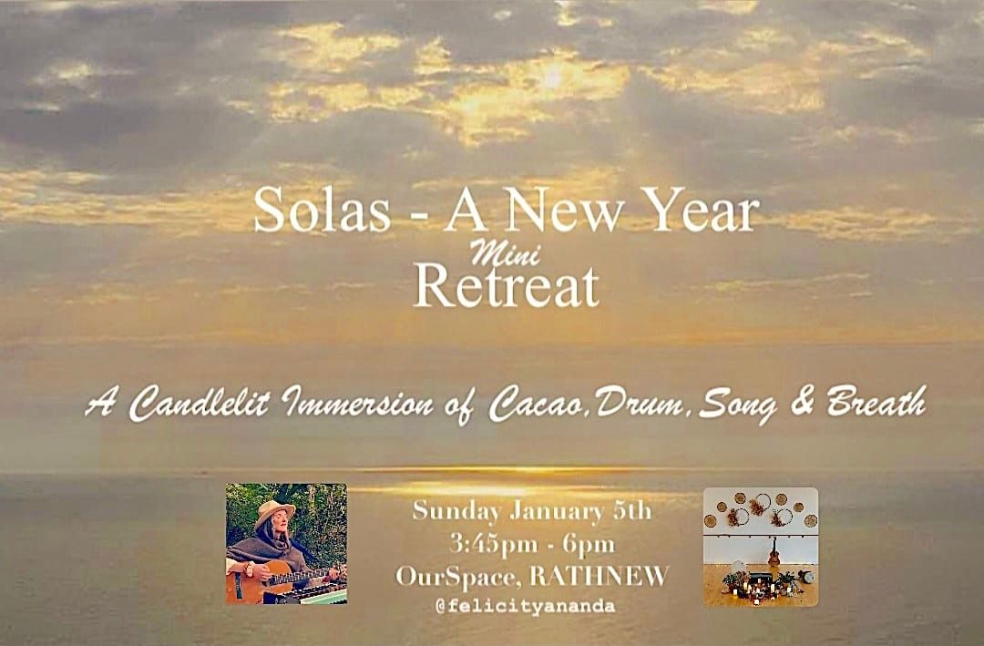 Solas- A New Year Immersion of Cacao, Drum, Song & Breath