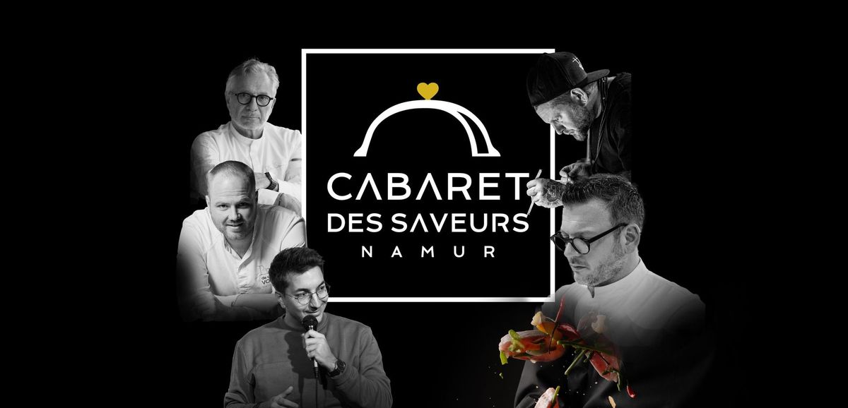 Cabaret des saveurs - NAMUR