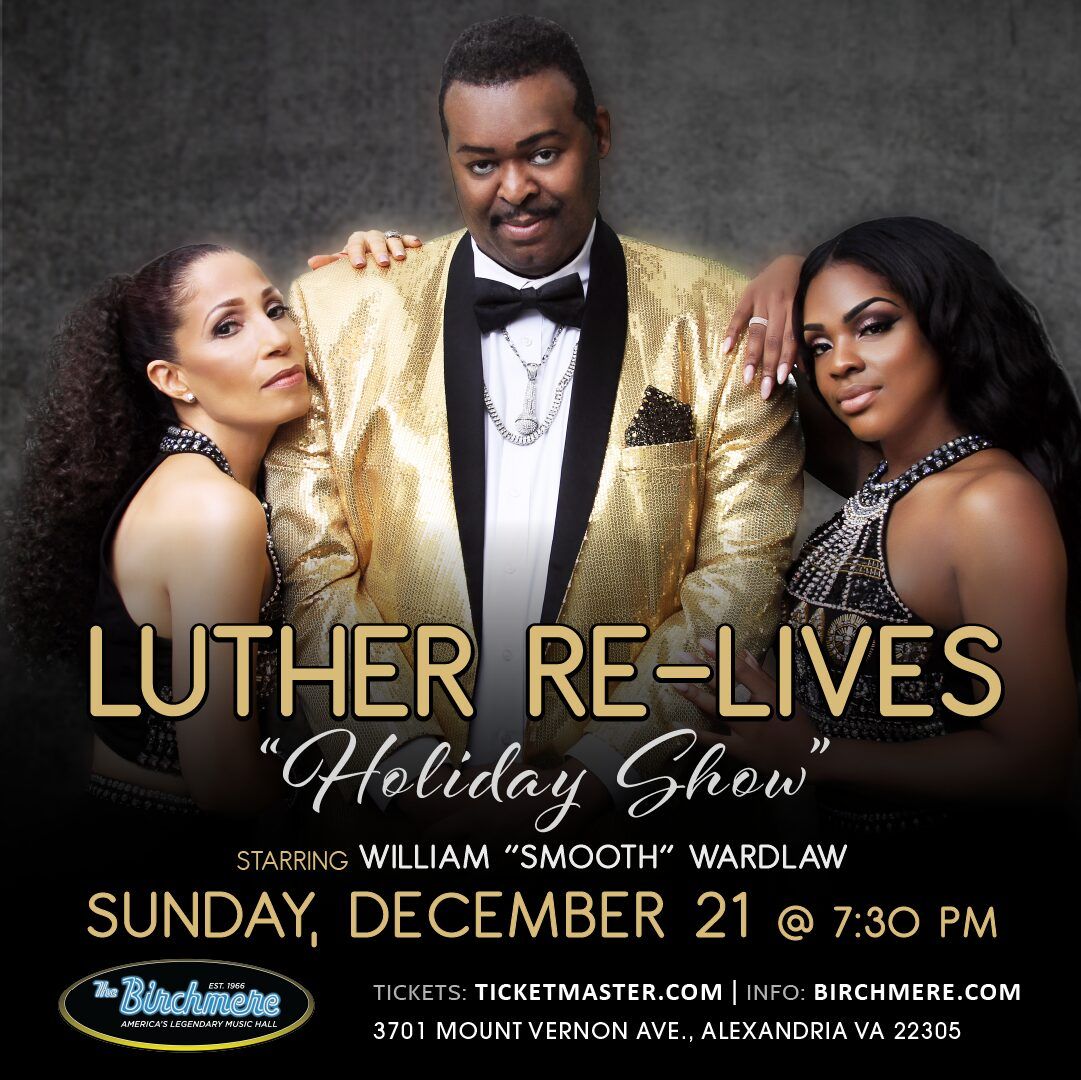 Luther ReLives Holiday Show starring William Smooth Wardlaw at Birchmere