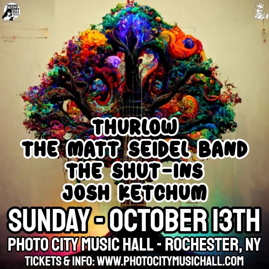 Thurlow, The Matt Seidel Band, The Shut-Ins, & Josh Ketchum