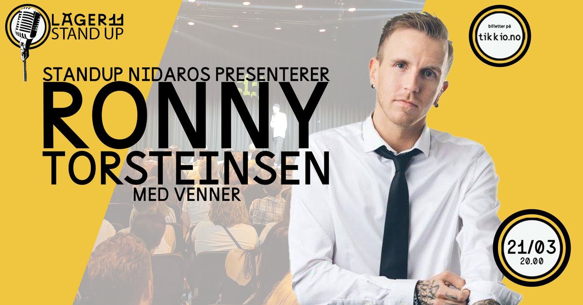 Stand Up Nidaros presenterer Ronny Torsteinsen med venner