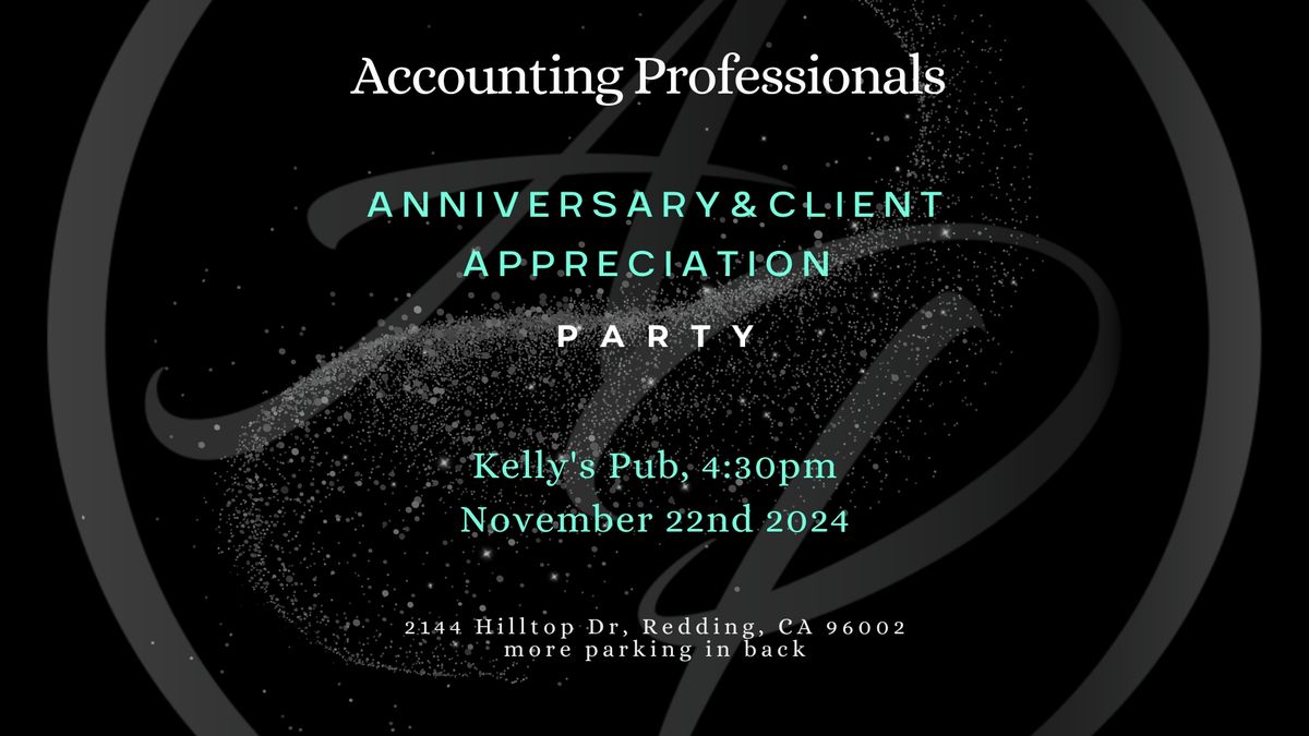 Accounting Professionals Anniversary & Client Appreciation Party