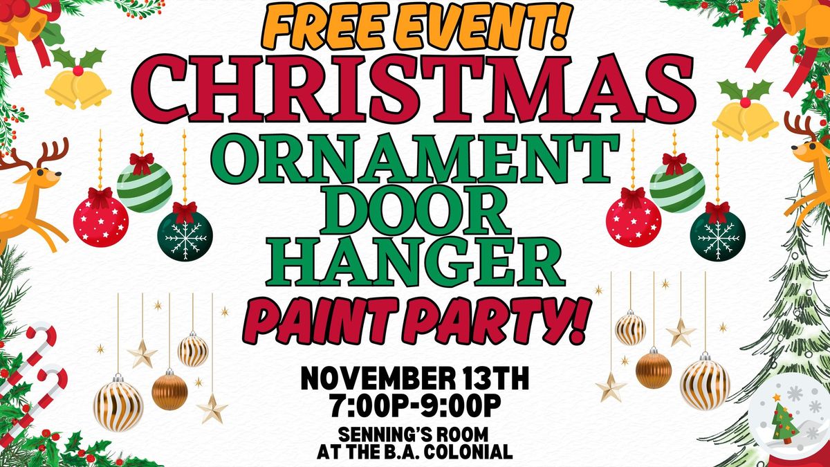 FREE Christmas Ornament Door Hanger Paint Party at The B.A. Colonial