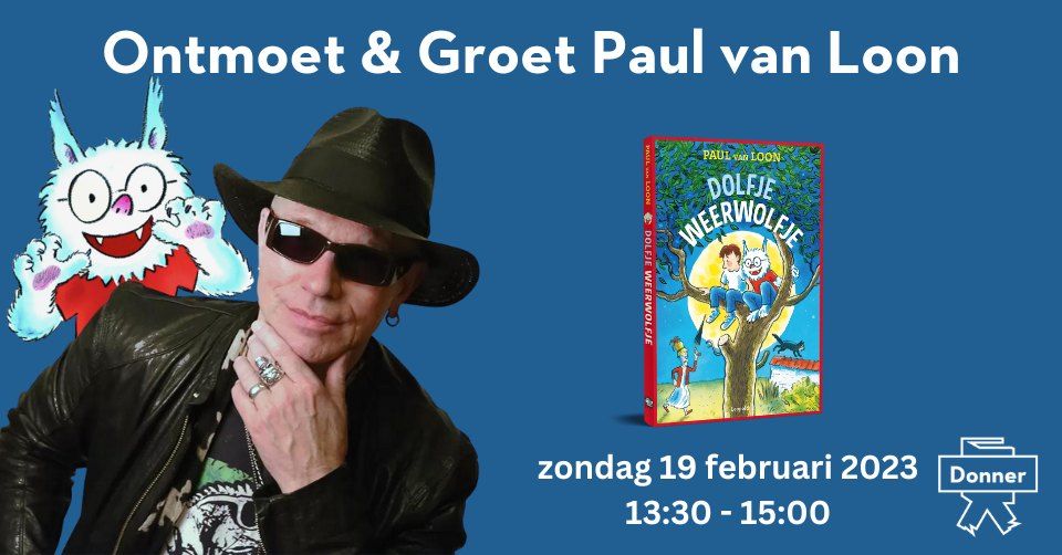 Ontmoet & Groet Paul van Loon, Donner, Rotterdam, 19 February 2023
