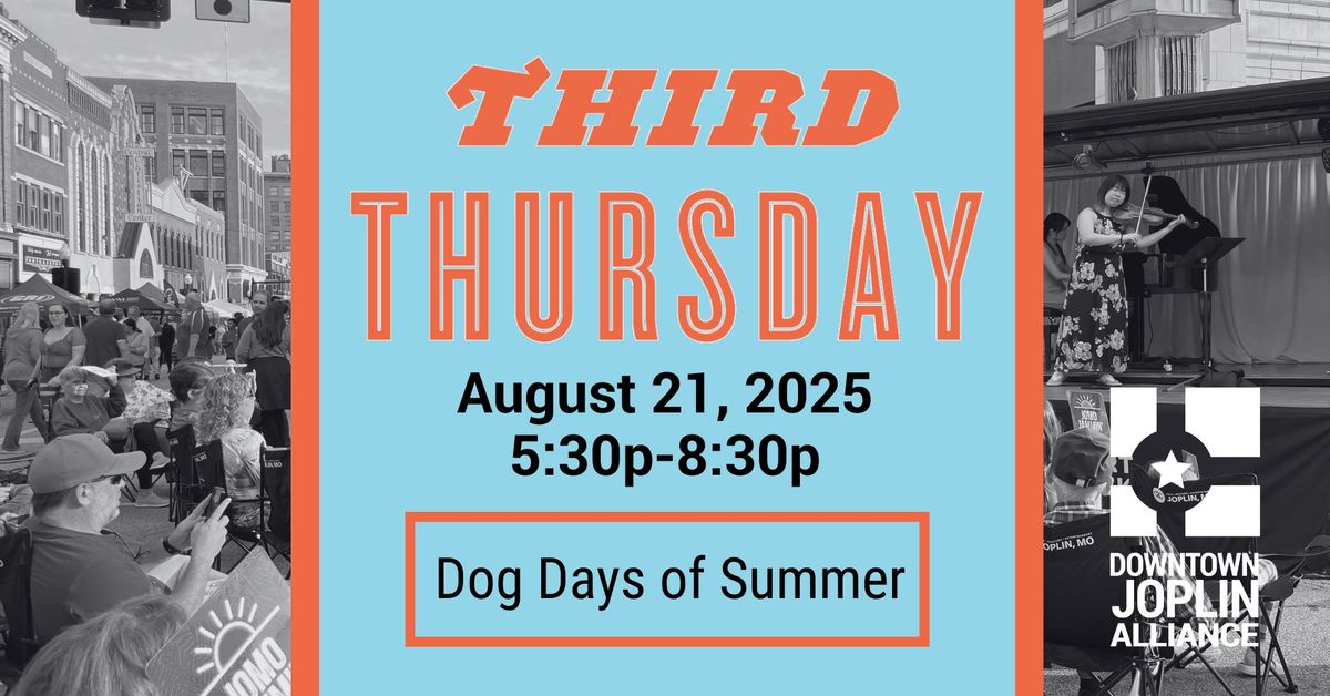 August Third Thursday--Dog Days of Summer