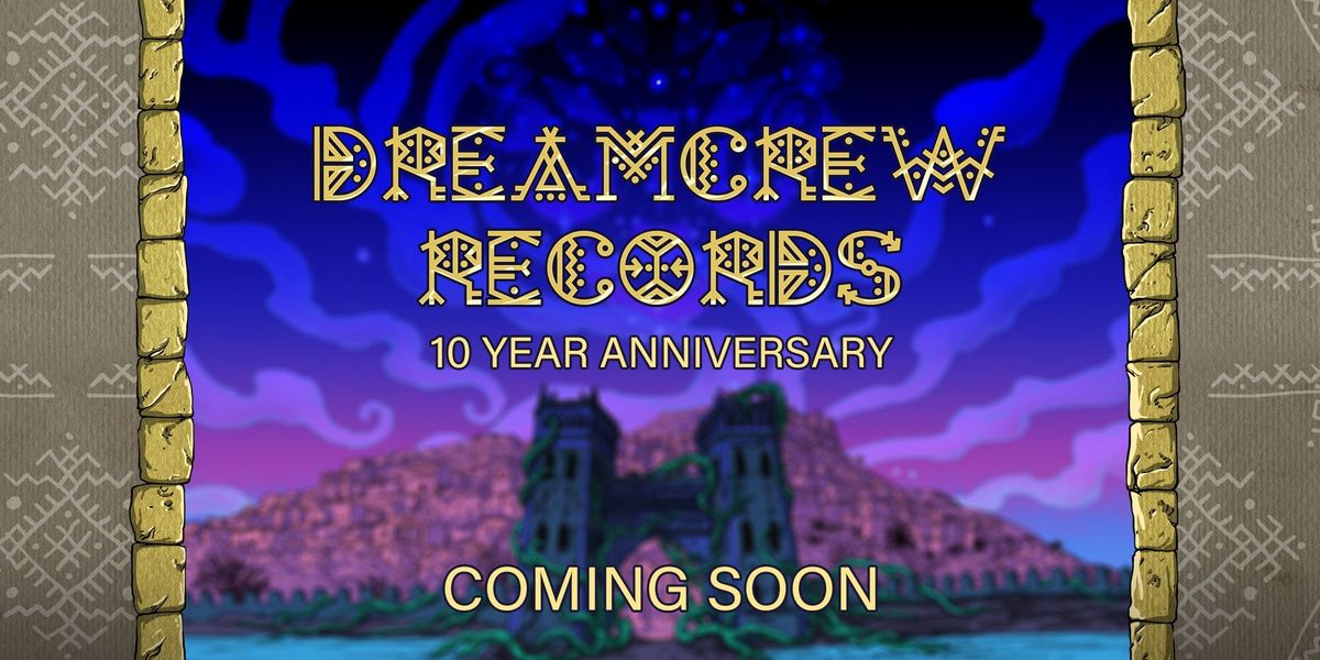 Release?Dream Crew Records 10 Year Anniversary 