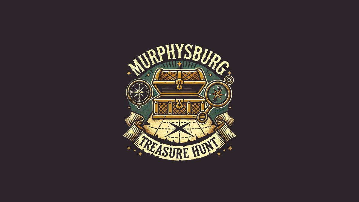 Murphysburg Treasure Hunt