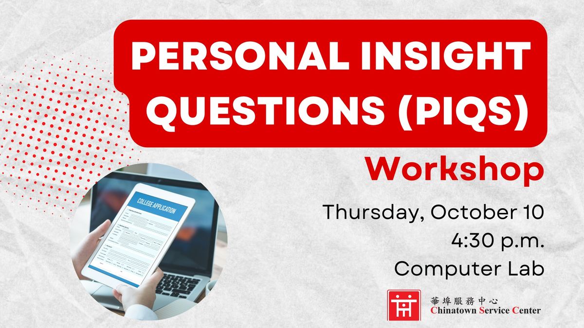 Personal Insight Questions (PIQs) Workshop