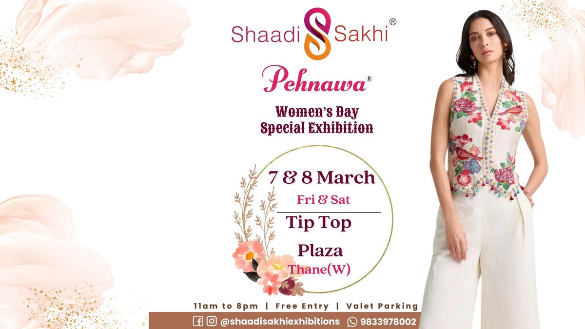 Shaadi Sakhi's Pehnawa - Women's Day Special Exhibition 2025