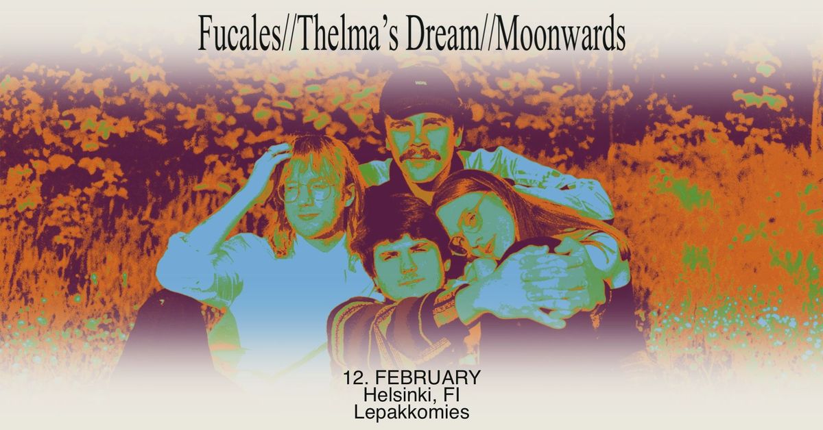 Fucales (NOR) + Thelma's Dream + Moonwards at Lepakkomies Ke 12.2.