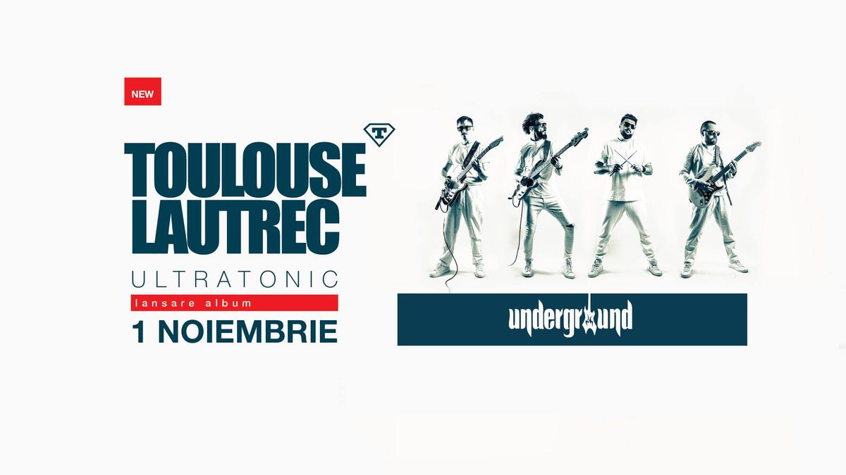 TOULOUSE LAUTREC live in Iasi - lansare album ULTRATONIC