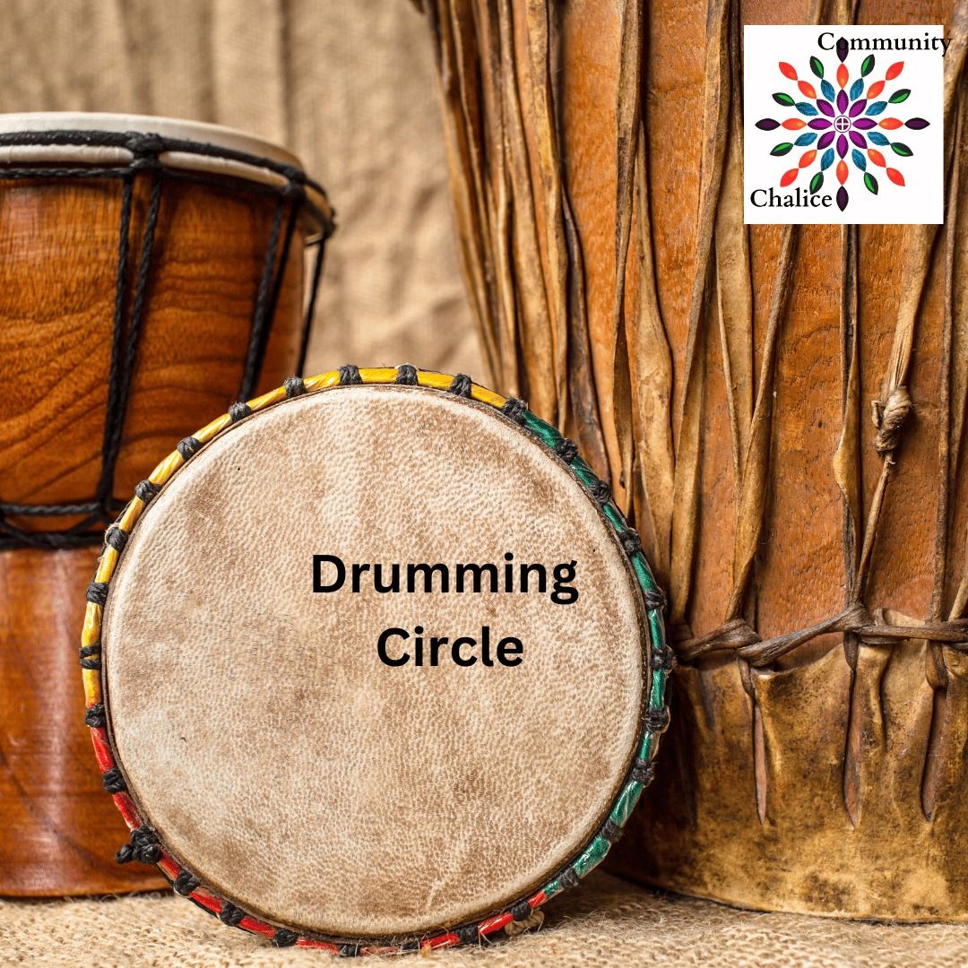 Community Chalice: Drumming Circle! 