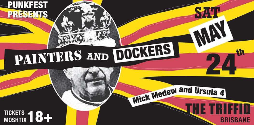 Punkfest presents Painters and Dockers