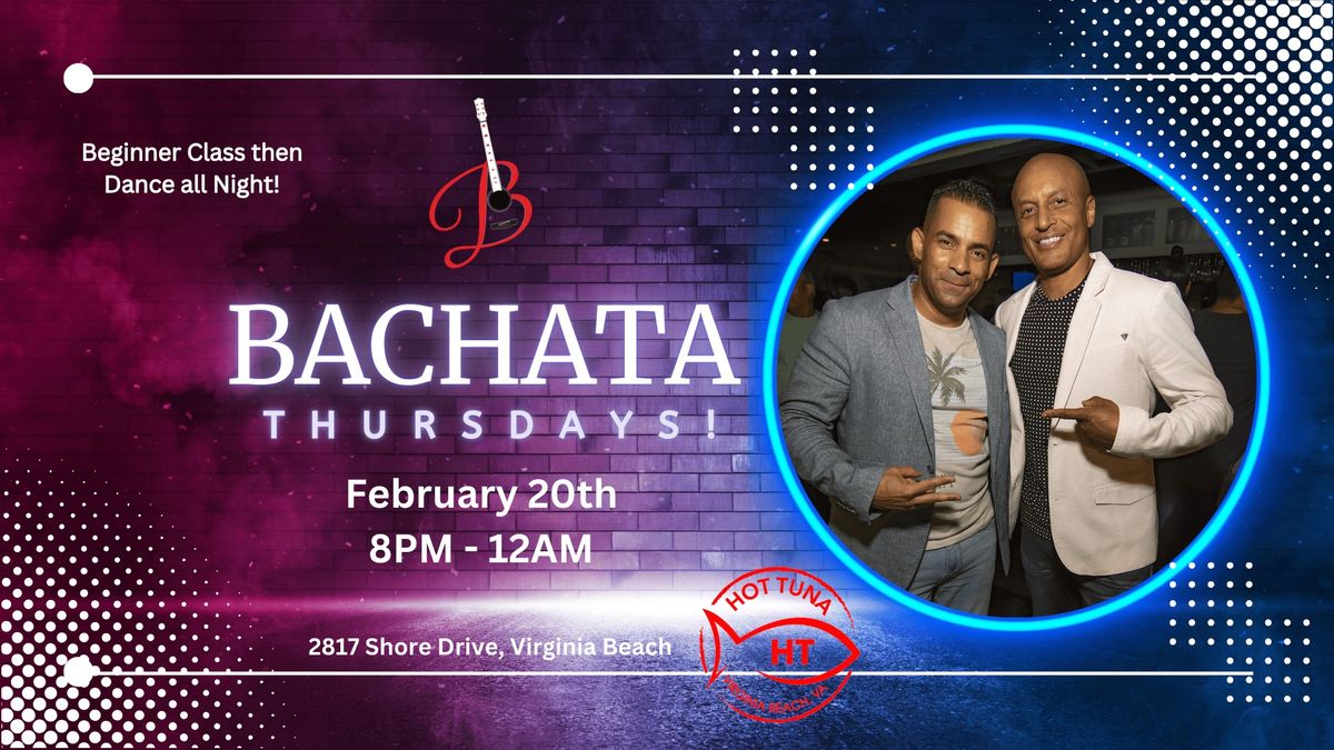 Bachata Thursdays - Hot Tuna Edition! (2\/20\/25)