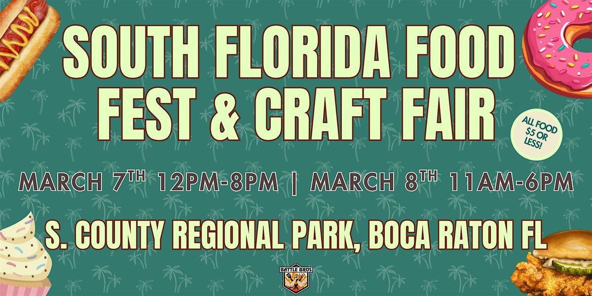 3rd Annual: South Florida Food Fest and Craft Fair 2025 (2nd Annual)