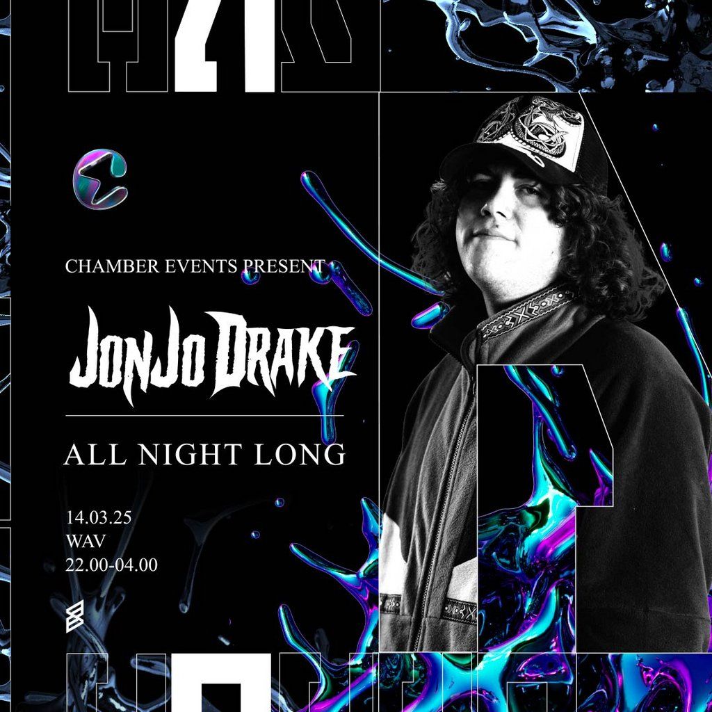 Chamber presents : Jonjo Drake All Night Long @WAV