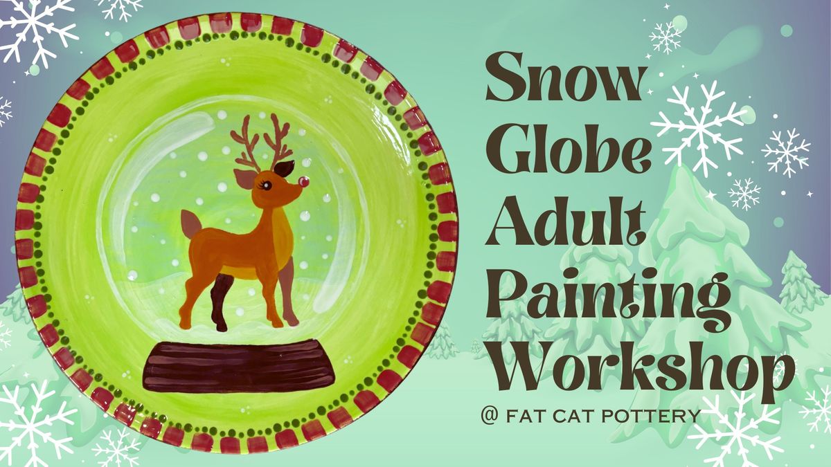 Snow Globe Adult Painting Workshop