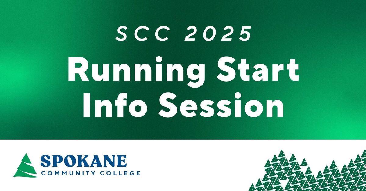 Spokane Community College Running Start Information Night 