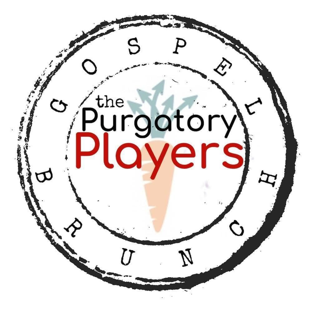 Sunday Gospel Brunch with the Purgatory Players