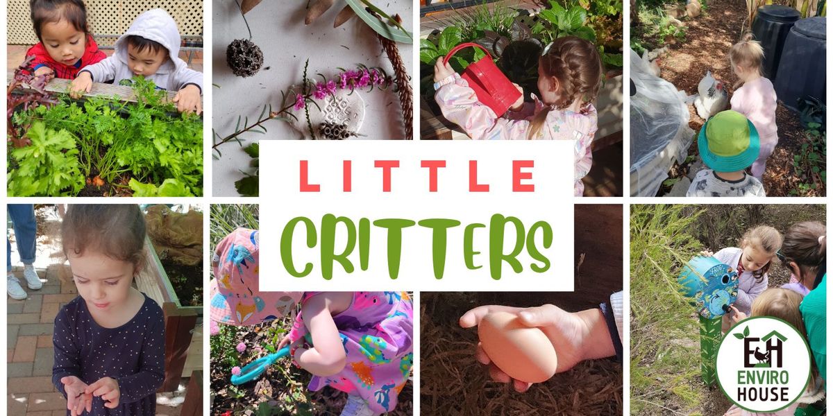 Little Critters Garden Play - Wednesdays 17 July - 7 August, 9.30am