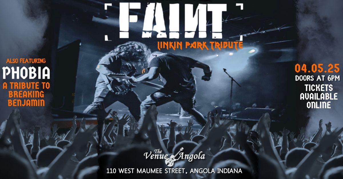 Faint Linkin Park Tribute & Phobia Breaking Benjamin Tribute