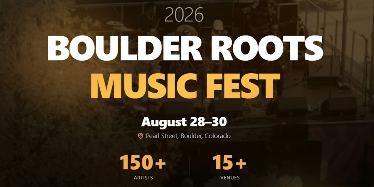 Boulder Roots Music Fest 2026 (Aug-27-30)