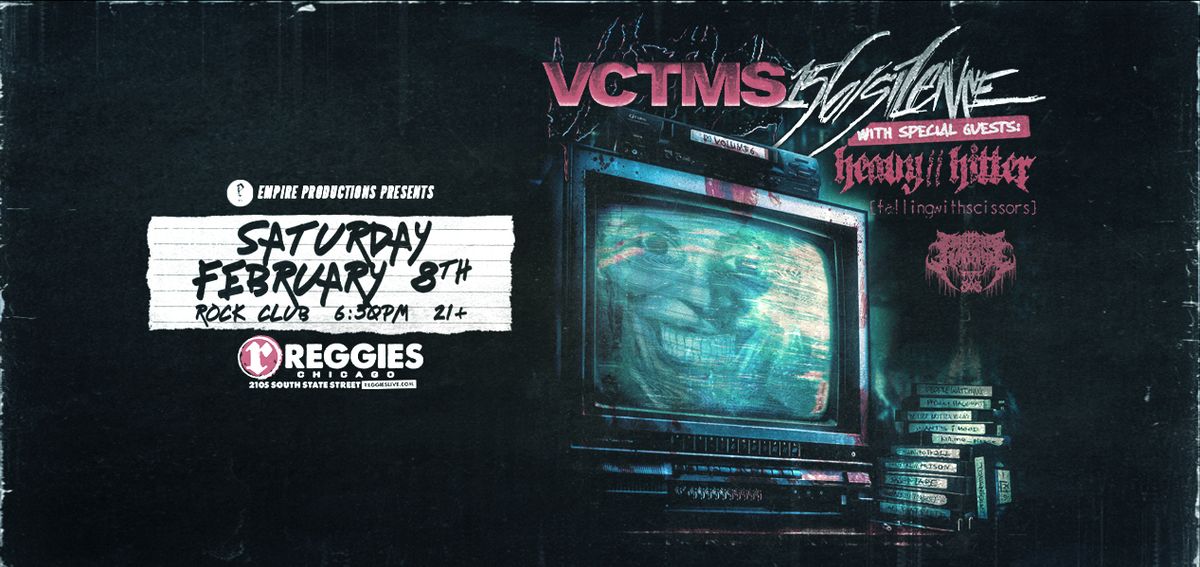 VCTMS \/ 156\/Silence \/ Heavy\/\/Hitter \/ Fallingwithscissors \/ TBA at Reggies Rock Club