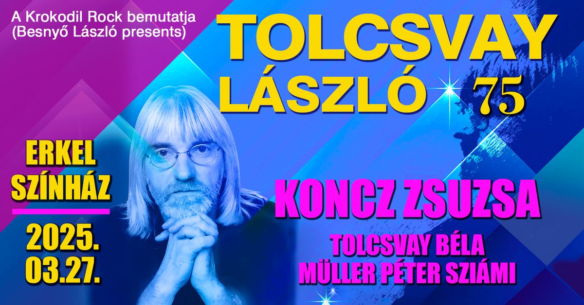 TOLCSVAY L\u00c1SZL\u00d3 75- Budapest, Erkel Sz\u00ednh\u00e1z