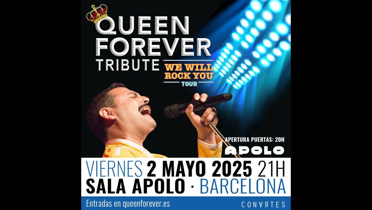 QUEEN FOREVER- Sala Apolo, Barcelona